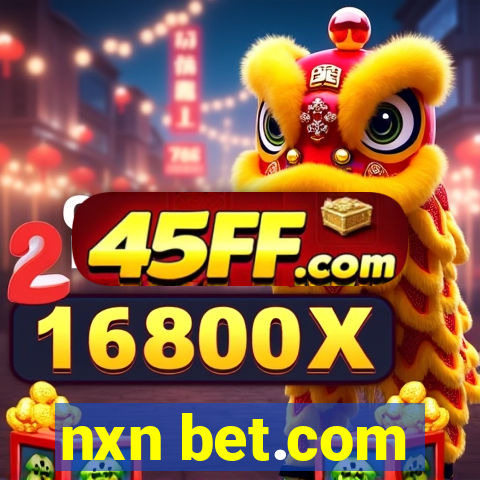 nxn bet.com